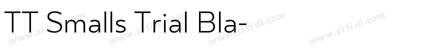 TT Smalls Trial Bla字体转换